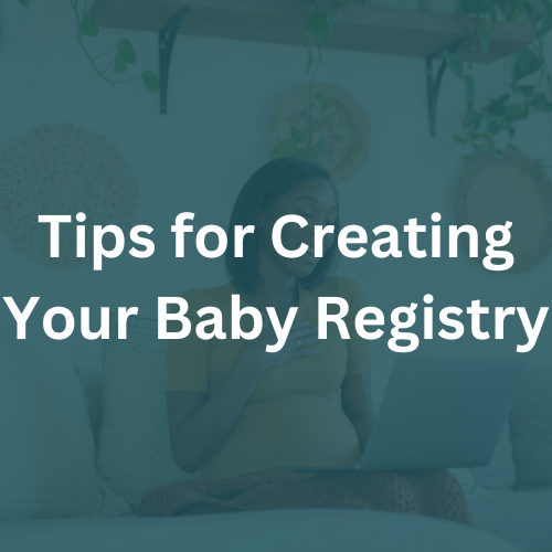 Tips for Creating Your Baby Registry